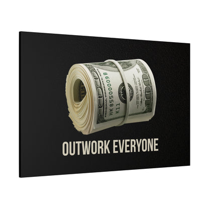 Outwork Everyone Money Roll Canvas Wall Art