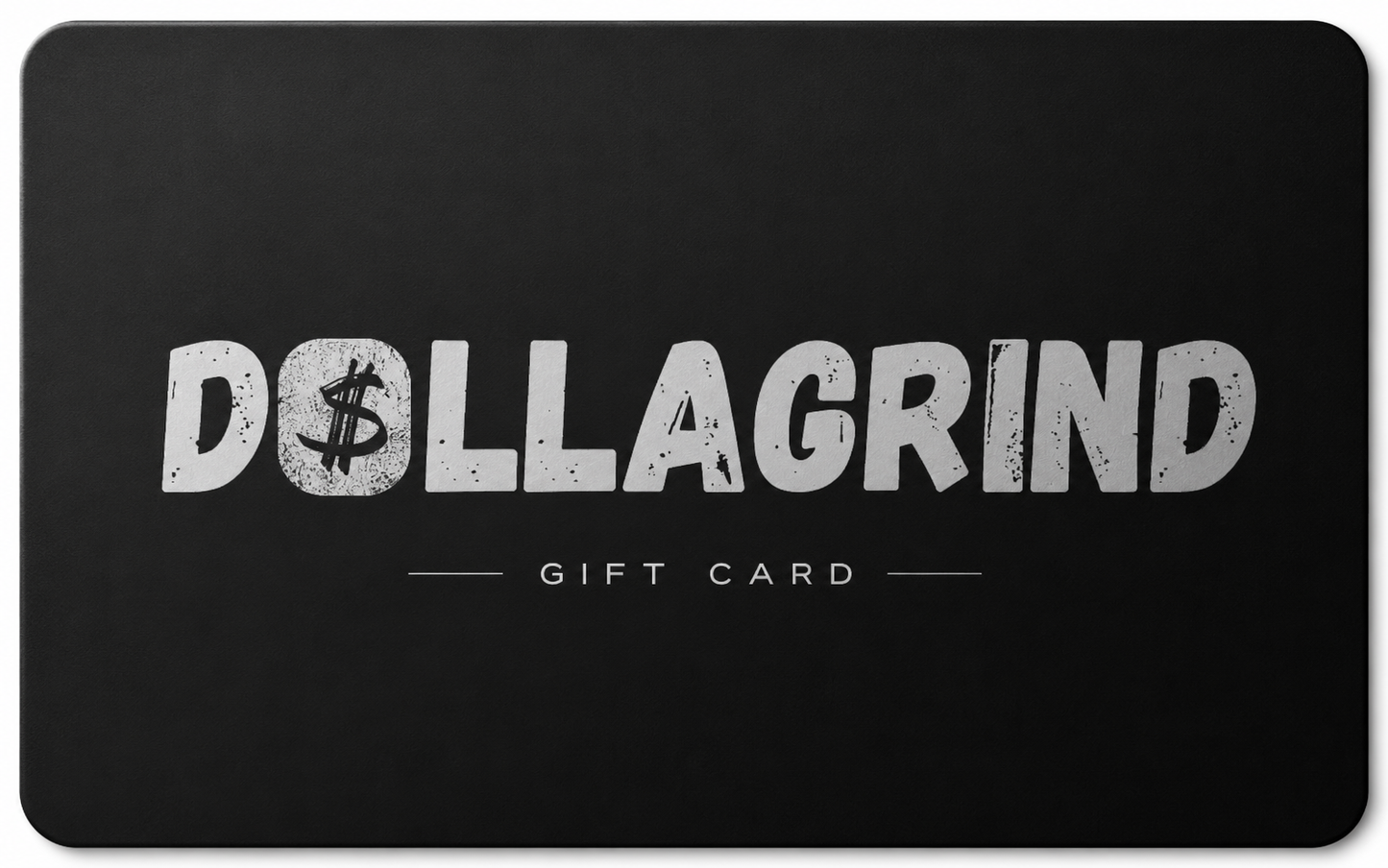 DOLLAGRIND Gift Card